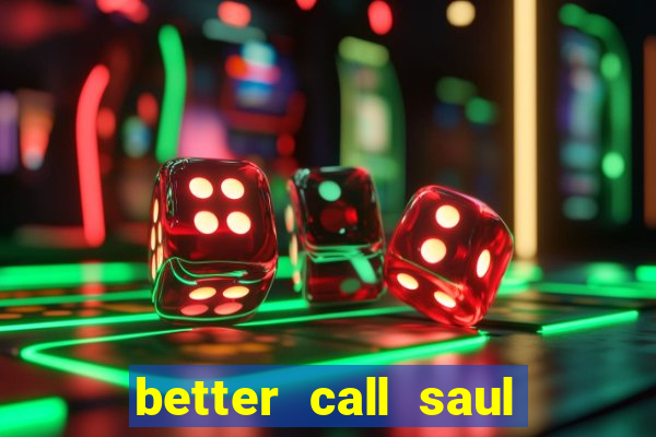 better call saul torrent dublado